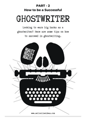 PART 2 - Here are the step by step on how to start and be a Ghostwriter