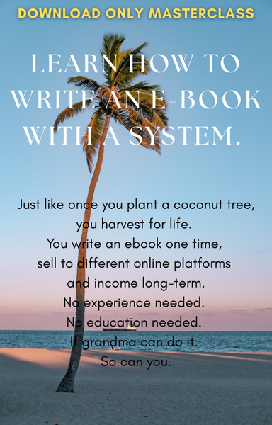 DOWNLOAD ONLY MASTERCLASS: LEARN HOW TO WRITE AN E-BOOK WITH A SYSTEM
