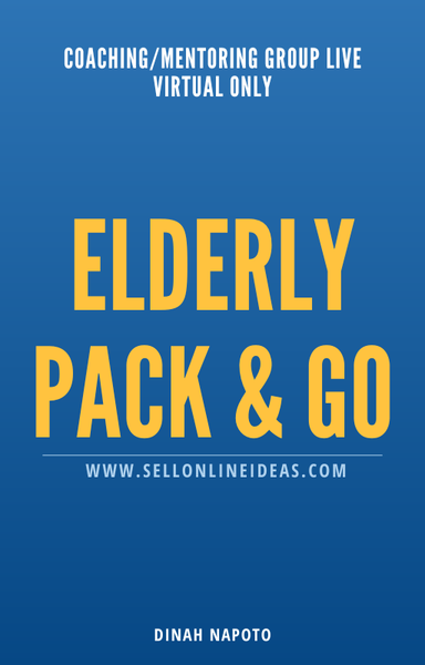 COACHING/MENTORING GROUP LIVE VIRTUAL ONLY:  ELDERLY PACK & GO