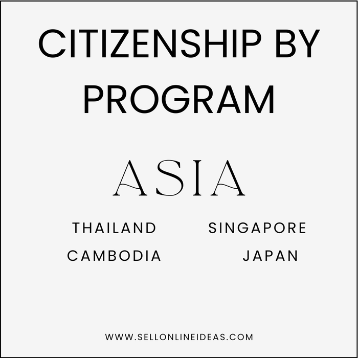 ASIA - CITIZENSHIP BY INVESTMENT PROGRAM