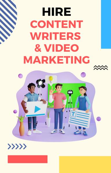 HIRE CONTENT WRITERS & VIDEO MARKETING