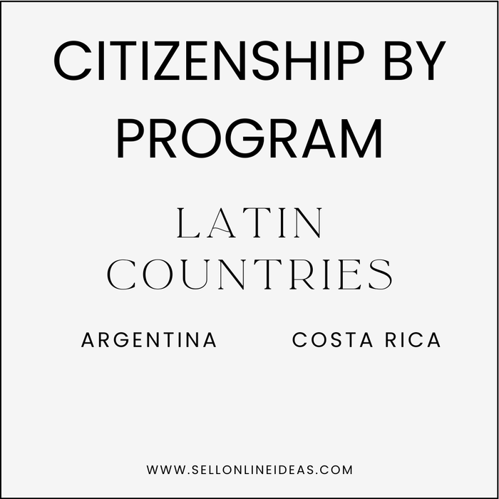 LATIN COUNTRIES - CITIZENSHIP BY INVESTMENT PROGRAM