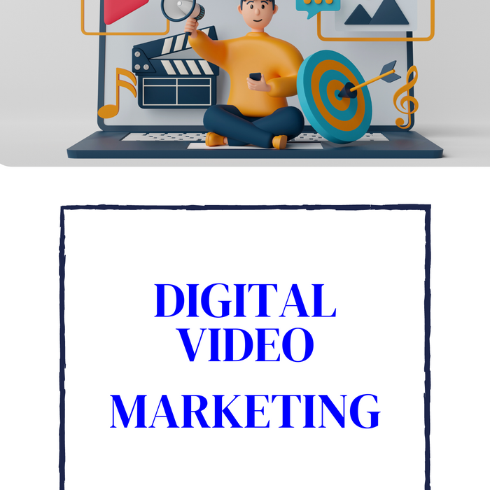 DIGITAL VIDEO MARKETING